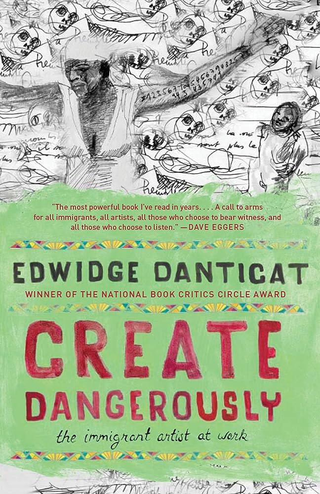 book cover for Create Dangerously: The Immigrant Artist at Work